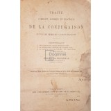 Rouet de Ceresnes - Traite complet logique et pratique de la conjugaison de tous les verbes de la langue francaise (Editia: 1905)