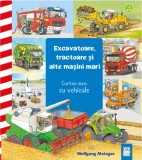 Cumpara ieftin Excavatoare, tractoare si alte masini mari | Wolfgang Metzger, Casa