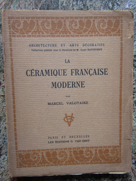 La C&eacute;ramique fran&ccedil;aise moderne - Marcel Valotaire