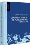 Statutul juridic al personalului navigant - Oana Adascalitei