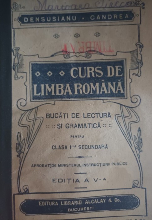 CURS DE LIMBA ROMANA PENTRU CLASA I SECUNDARA DENSUSIANU CANDREA