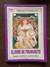 Elixire de frumusete Retete cu ierburi aromate si flori foto