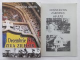 CONSTANTIN ZARNESCU - 1 DECEMBRIE 1918. ZIUA ZILELOR [CU AUTOGRAF] + BIOBIBLIOGR