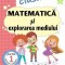 Matematica Si Explorarea Mediului - Clasa 1 Partea 1 - Caiet (cp) - Arina Damian, Camelia Stavre