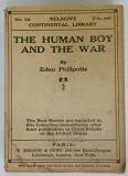 THE HUMAN BOY AND THE WAR by EDEN PHILLPOTTS , EDITIE INTERBELICA