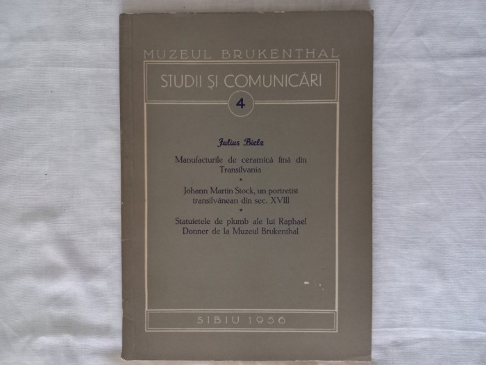 MUZEUL BRUKENTHAL- STUDII SI COMUNICARI, NR.4- JULIUS BIELZ, SIBIU, 1956