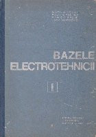 Bazele electrotehnicii, Volumul I, Electrodinamica foto