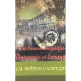 I. Al. Bratescu-Voinesti - In lumea dreptatii - Intuneric si lumina (Editia: 2009)