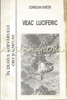 Veac Luciferic - Coriolan Ghetie