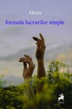 Formula lucrurilor simple carte Alexia paperback poezie beletristica Tracus Arte emotie sugestie