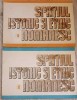 Spatiul Istoric si Etnic Romanesc Vol. 1-2, Lucian Petre, 1992, Editura Militara, Istorie Romania