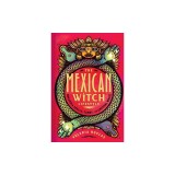 The Mexican Witch Lifestyle: Brujeria Spells, Tarot, and Crystal Magic