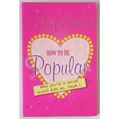 HOW TO BE POPULAR by MEG CABOT , 2006