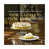 Cumpara ieftin Patru castele &icirc;n patru anotimpuri - Hardcover - Principesa Margareta a Rom&acirc;niei - Curtea Veche