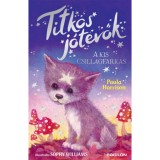Titkos j&oacute;tevők - A kis csillagfarkas - Paula Harrison