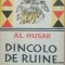 DINCOLO DE RUINE CETATI MEDIEVALE - AL. HUSAR, 1959