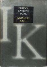 CRITICA RATIUNII PURE-EMMANUEL KANT foto