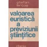 Valoarea euristica a previziunii stiintifice