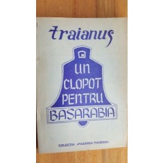 Un clopot pentru Basarabia- Traianus