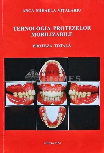 Tehnologia protezelor mobilizabile: Proteza totala - 2009 - Anca Mihaela Vitalariu (AP147)