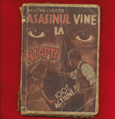 Agatha Christie &amp;quot;Asasinul vine la noapte&amp;quot; Editura Centrala Presei 1943 - RAR! foto