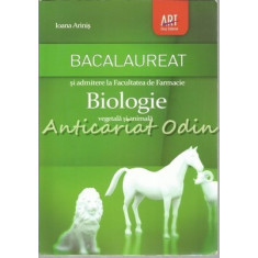 Bacalaureat Si Admitere La Facultatea De Farmacie - Ioana Arinis - 2012