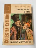 NICOLAE FILIMON - CIOCOII VECHI SI NOI