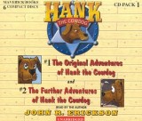Hank the Cowdog CD Pack #1: The Original Adventures of Hank the Cowdog/The Further Adventuresof Hank the Cowdog