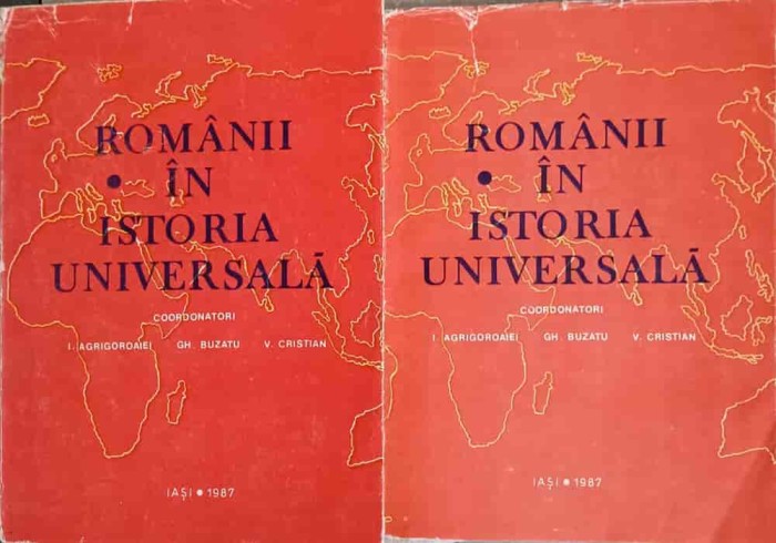 ROMANI IN ISTORIA UNIVERSALA VOL.2 PARTEA 1,2-I. AGRIGOROAIEI, GH. BUZATU, V. CRISTIAN-242423