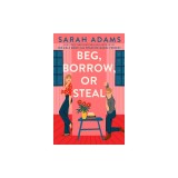 Beg, Borrow, or Steal