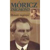 &Eacute;letem reg&eacute;nye - M&oacute;ricz Zsigmond