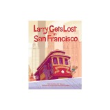 Larry Gets Lost in San Francisco