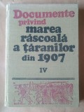 Ion Popescu-Puțuri; Andrei Oțetea (coord.) - Documente privind marea răscoală a țăranilor din 1907 (vol. IV / 4 Desfășurarea răscoalei. B. Muntenia -