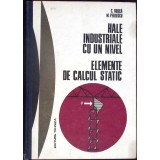 HALE INDUSTRIALE CU UN NIVEL. ELEMENTE DE CALCUL STATIC-C. RUSCA, M. PERJESCU-353164