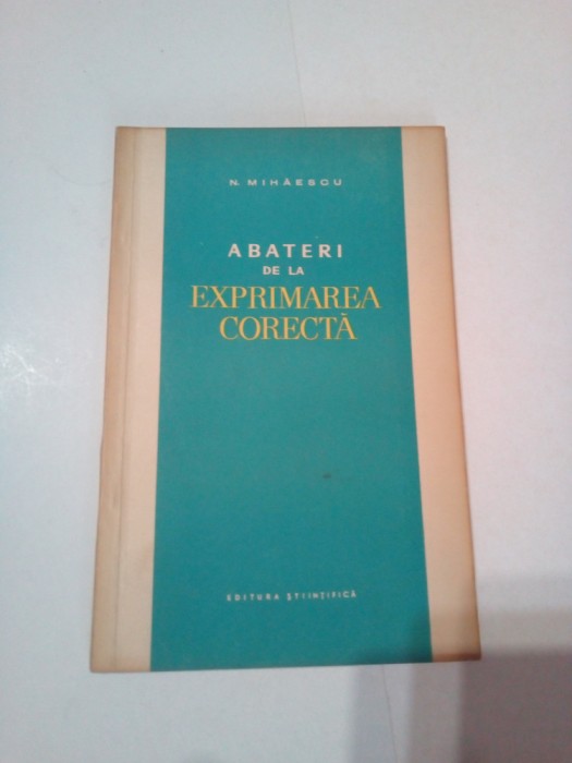 ABATERI DE LA EXPRIMAREA CORECTA ~ N. MIHAESCU