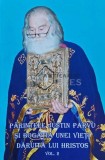 Parintele Justin Parvu si bogatia unei vieti daruita lui Hristos (volumul 2) - 2010 - Ieromonahul Teognost (N202)