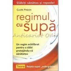 Regimul Cu Supa - Claire Pinson