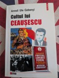 Cumpara ieftin Anneli Ute Gabanyi, Cultul lui Ceausescu