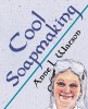 Cool Soapmaking: The Smart Guide to Low-Temp Tricks for Making Soap, or How to Handle Fussy Ingredients Like Milk, Citrus, Cucumber, Pi