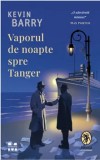 Cumpara ieftin Vaporul de noapte spre tanger/Kevin Barry, Pandora-M