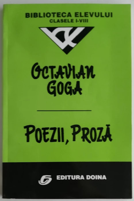 Octavian Goga - Poezii, proza