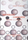 Materiale Compozite, Fenomene la Interfata - Ioan Carcea, Politehnium 2008, Constructii, Carte Tehnica, Romana, 222 Pagini