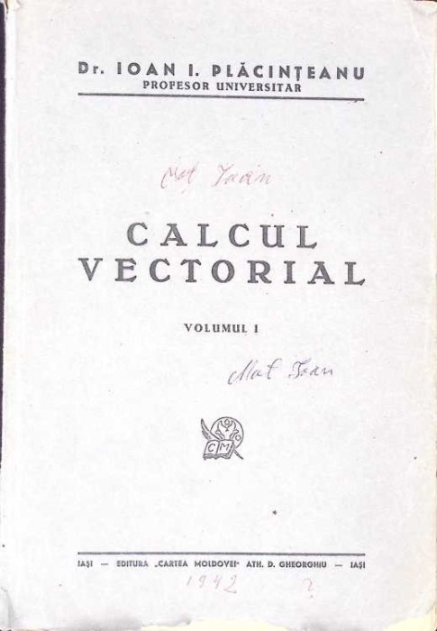 CALCUL VECTORIAL VOL.1-IOAN I. PLACINTEANU-272363