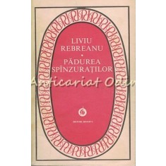 Padurea Spanzuratilor - Liviu Rebreanu