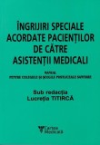 &Icirc;ngrijiri speciale acordate pacienților de către asistenții medicali - Paperback brosat - Lucreția Titircă - Cartea Medicală