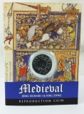 Monedă Medievală din timpul regelui Richard I &bdquo;Inimă de Leu&rdquo;, reproducere