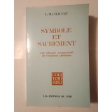 Louis-Marie Chauvet - Symbole et sacrement: une relecture sacramentelle de l&#039;existence chretienne