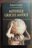 Robert Graves - Miturile Greciei antice [Polirom]