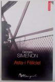 ASTA-I FELICIE! de GEORGES SIMENON , 2004