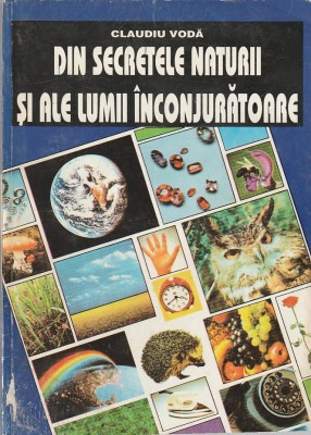CLAUDIU VODA - DIN SECRETELE NATURII SI ALE LUMII INCONJURATOARE foto